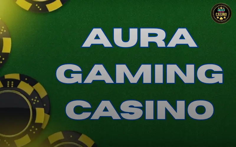 Aura Gaming Casino