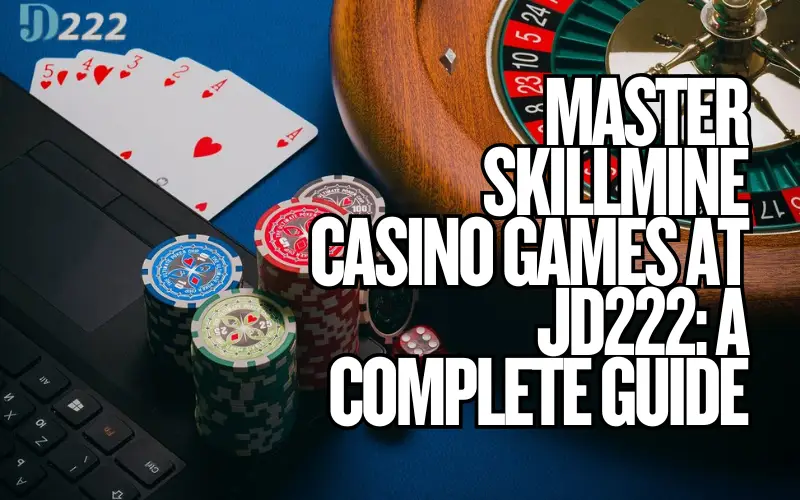 Skillmine Casino Games