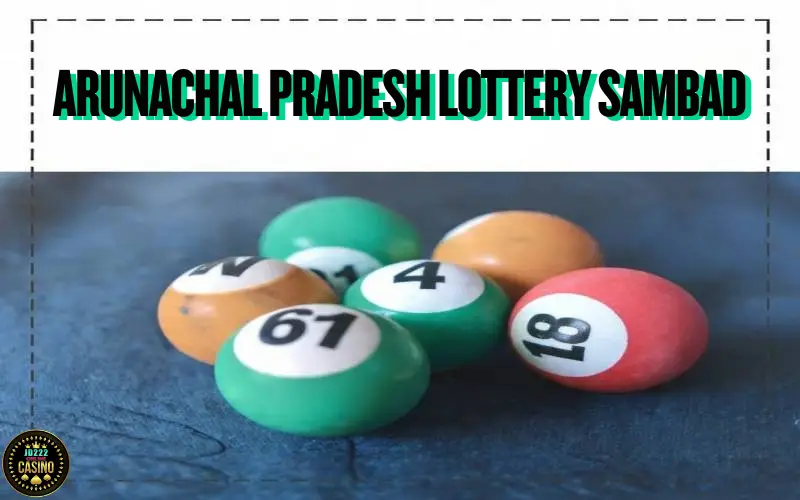 arunachal pradesh lottery sambad